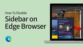 How to Disable or Remove Sidebar on Edge Browser