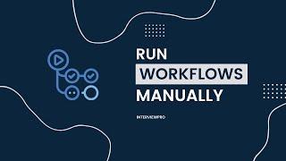 GitHub Actions - Run workflows manually with inputs