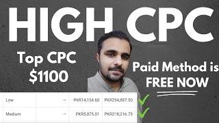 High CPC Keywords | Paid Method For Free | Earn $1100 with One Keyword | Technical Tricks by Haider