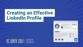 Creating an Effective LinkedIn Profile