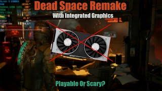 Dead Space Remake With No Graphics Card - A Real Scary Experience!