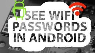 How to See WiFi passwords in Android? WITHOUT ROOT!