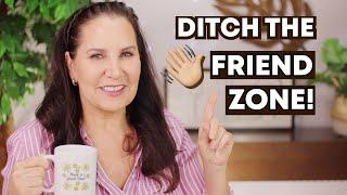 10 Tips to AVOID the FRIEND ZONE!