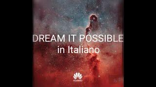 | Dream it Possible | traduzione in Italiano