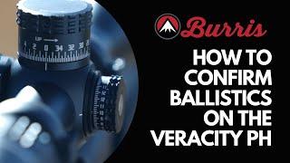 How to confirm your ballistics in the Veracity PH