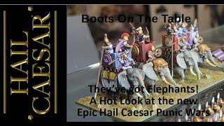 They’ve got Elephants! A Hot Look at the new Epic Hail Caesar Punic Wars