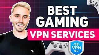 Best Gaming VPN Services in 2025