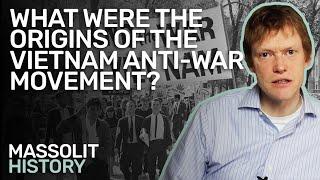 What were the origins of the Vietnam anti-war movement?