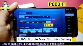 Pubg Mobile New Graphics Setting 90 fps Enable Poco F1 Gaming Best  