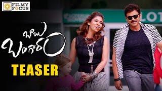 Babu Bangaram Teaser || Venkatesh, Nayanthara - Filmyfocus.com