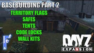 DayZ Expansion Base Building Part 2 - Territory Explained, Safes, Interior items, code locks