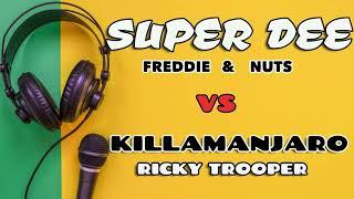 **SUPER DEE v KILLAMANJARO 95** FREDDIE & NUTS,  RICKY TROOPER, #daddyrichiecassettes #clash