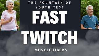 Fast Twitch Muscle Exercises for Active Seniors- The Fountain of Youth Test