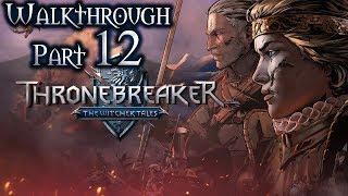 Thronebreaker: The Witcher Tales Walkthrough Part 12 (All Quests, Bonebreaker Difficulty)