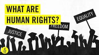 What are Human Rights?