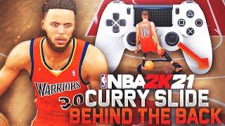 GLITCHY DRIBBLE MOVE CURRY SLIDE COMBOS NBA 2K21! CURRY SLIDE BEHIND THE BACK TUTORIAL NBA 2K21