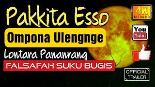 Pakkita Esso |Ompona Ulengnge suku Bugis