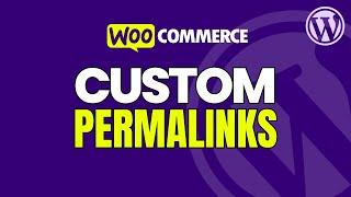 Remove Product Category & Product from URL in WordPress | Custom Permalinks for WooCommerce