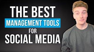 The Best Social Media Management Tools