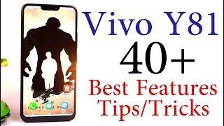 Vivo Y81 40+ Best Features and Tips & Tricks