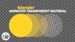 How to Animate A Transparent Material in Blender Eevee - Tutorial