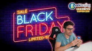 los "CHOLLOS" LOCOS del BLACK FRIDAY en GEEKBUYING