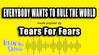 Tears For Fears - Everybody Wants To Rule The World (Karaoke Version)