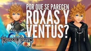 Kingdom Hearts - Por que ROXAS y VENTUS SE PARECEN?