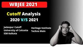 Wbjee Round1 Cutoff Analysis 2021 vs 2020 | Jadavpur | IEM | Heritage |Techno Main Cutoff