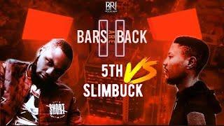 5TH VS SLIMBUCK (BARS ARE BACK 2) BATTLE RAP NIGERIA