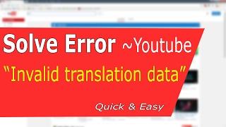 01 Solve the (Invalid translation data) error of youtube