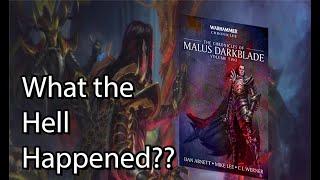 Malus Darkblade: How to RUIN a Good Character
