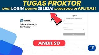 Tugas  Proktor Pada Pelaksaan ANBK SD Di Aplikasi Proktor Browser