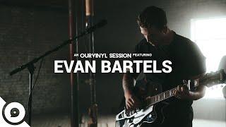 Evan Bartels - The Devil, God & Me | OurVinyl Sessions