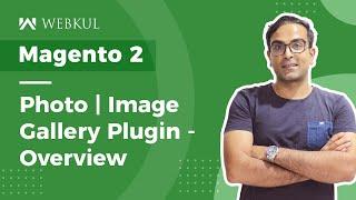 Magento 2 Image | Photo Gallery Plugin - Overview