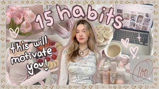 15 habits you NEED in 2024  exit lazy girl era ･ﾟ: *･ﾟ:*