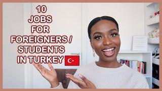 10 JOBS/BUSINESSES TO DO AS A FOREIGNER IN TURKEY 