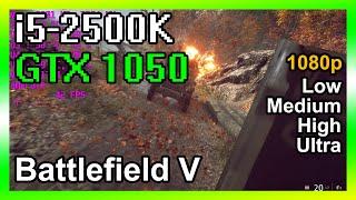 GTX 1050, i5-2500K - Battlefield 5