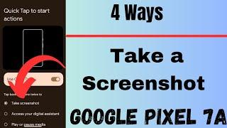 How to Take a Screenshot on Google Pixel 7a | 4 Ways