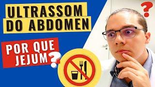 PREPARO PARA ULTRASSOM ABDOMINAL TOTAL (ou superior ): Entenda a importância do jejum!