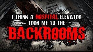 "I Think a Hospital Elevator Took Me to the Backrooms" | Creepypasta