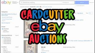 CardCutter Clearing Out Some of the Collection on Ebay Auction