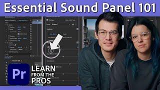 Learn the Essential Sound Panel in Premiere with Becki & Chris | Premiere Pro Tutorial | Adobe Video