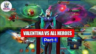 Valentina Vs All Heroes | Part 1 | Valentina Ultimate Test | Tank & Support