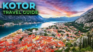 KOTOR, MONTENEGRO Travel Guide - 10 Things To Do