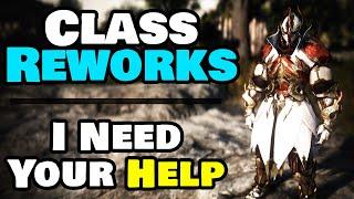 BDO Class Reboots Are Coming - I NEED Your HELP