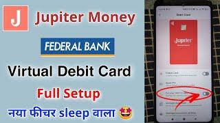 Jupiter money Debit card exclusive setting  | Jupiter federal bank account virtual debit card pin