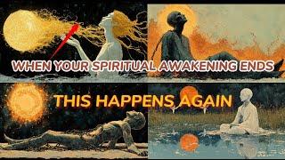 What Really Happens When Your Spiritual Awakening Ends