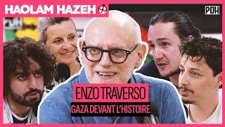 Rencontre avec ENZO TRAVERSO -  GAZA DEVANT L'HISTOIRE (Hoalam Hazeh avec TSEDEK)