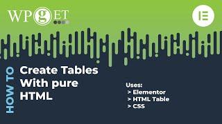 Elementor HTML Tables